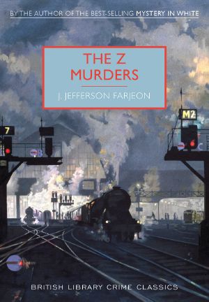 [British Library Crime Classics 01] • The Z Murders